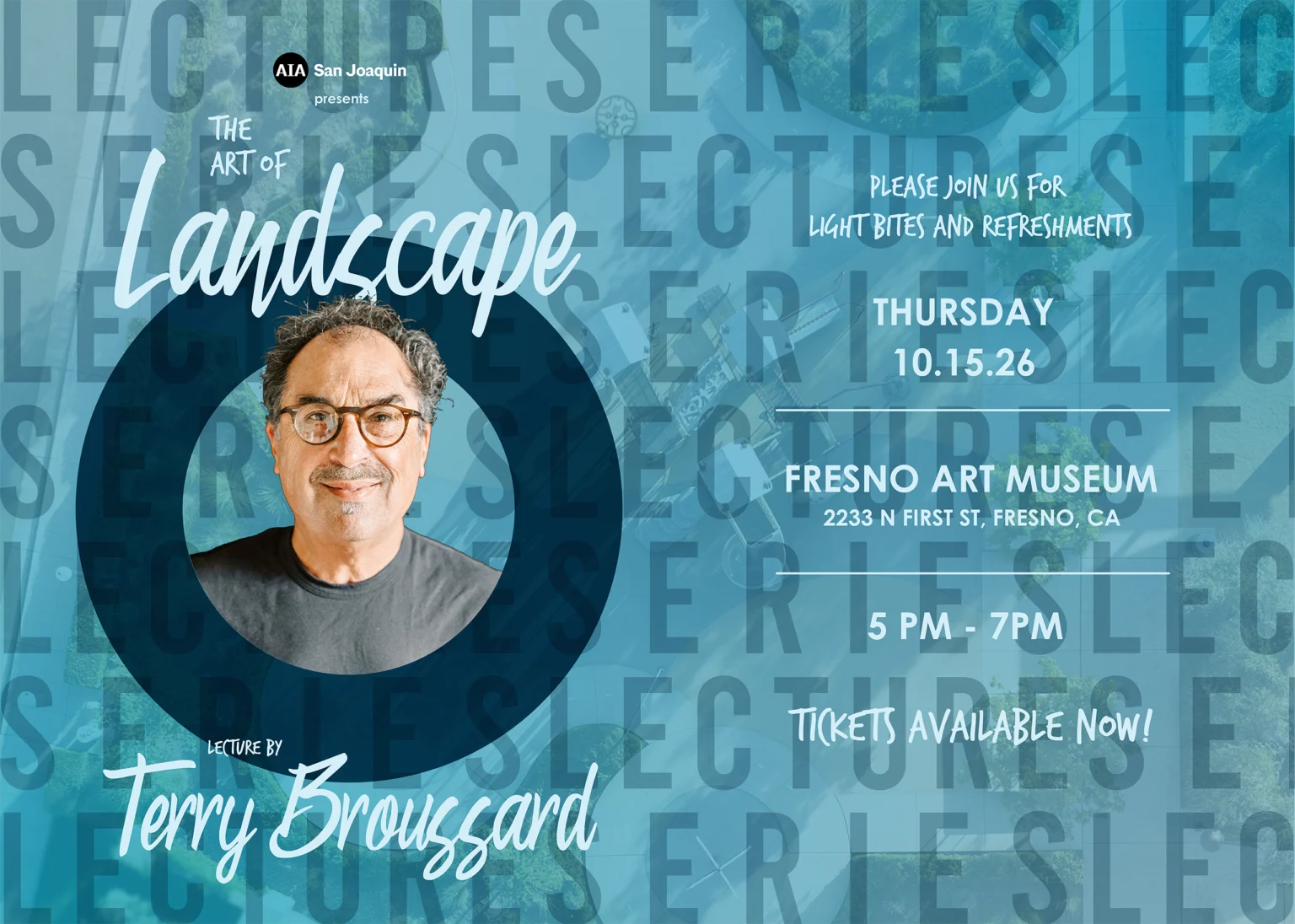 Event flyer for The Art of Landscape lecture by Terry Broussard at Fresno Art Museum on 10.15.26, 5-7 PM, with a photo of Terry and event details on a blue background.
