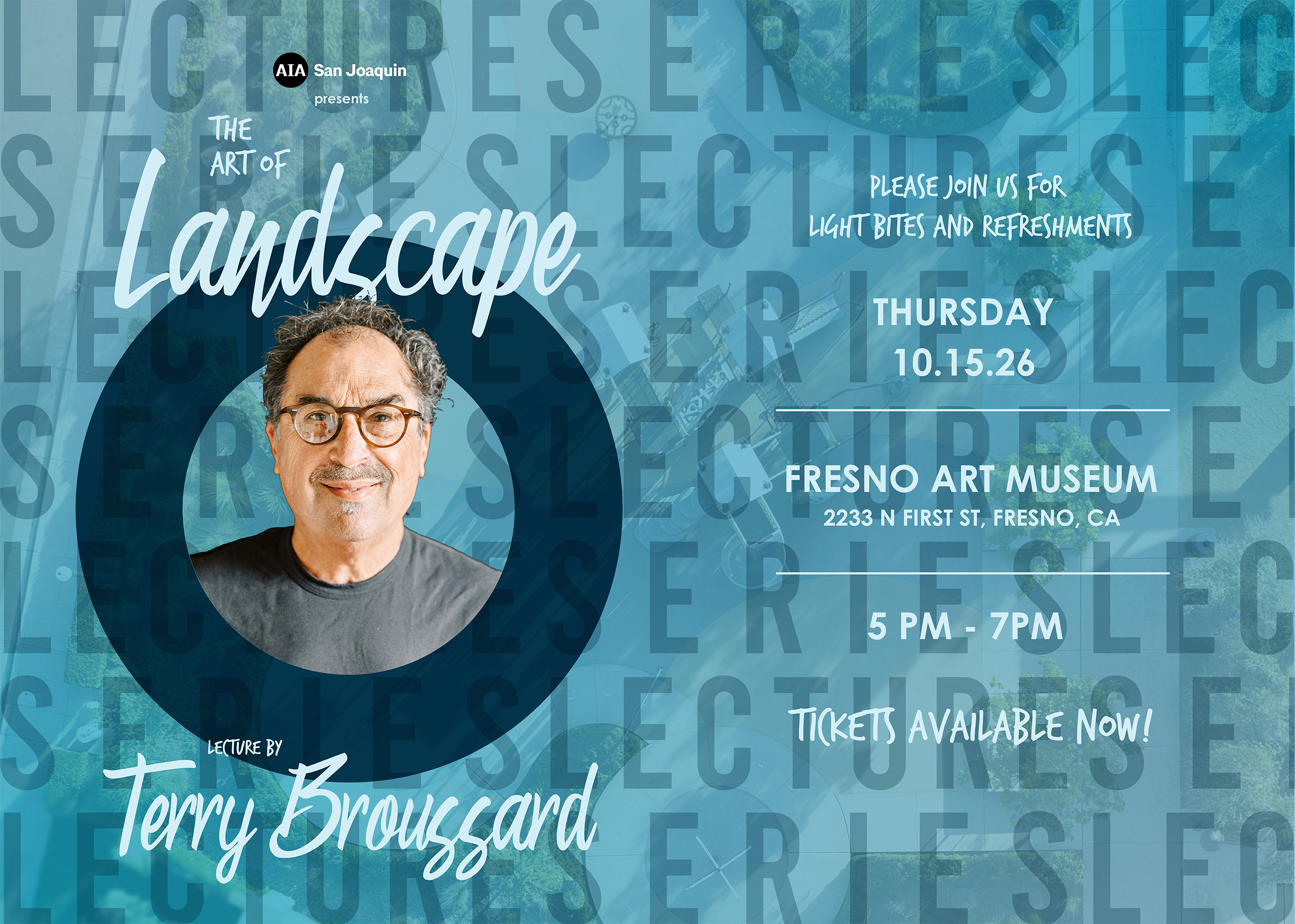 Event flyer for The Art of Landscape lecture by Terry Broussard at Fresno Art Museum on 10.15.26, 5-7 PM, with a photo of Terry and event details on a blue background.